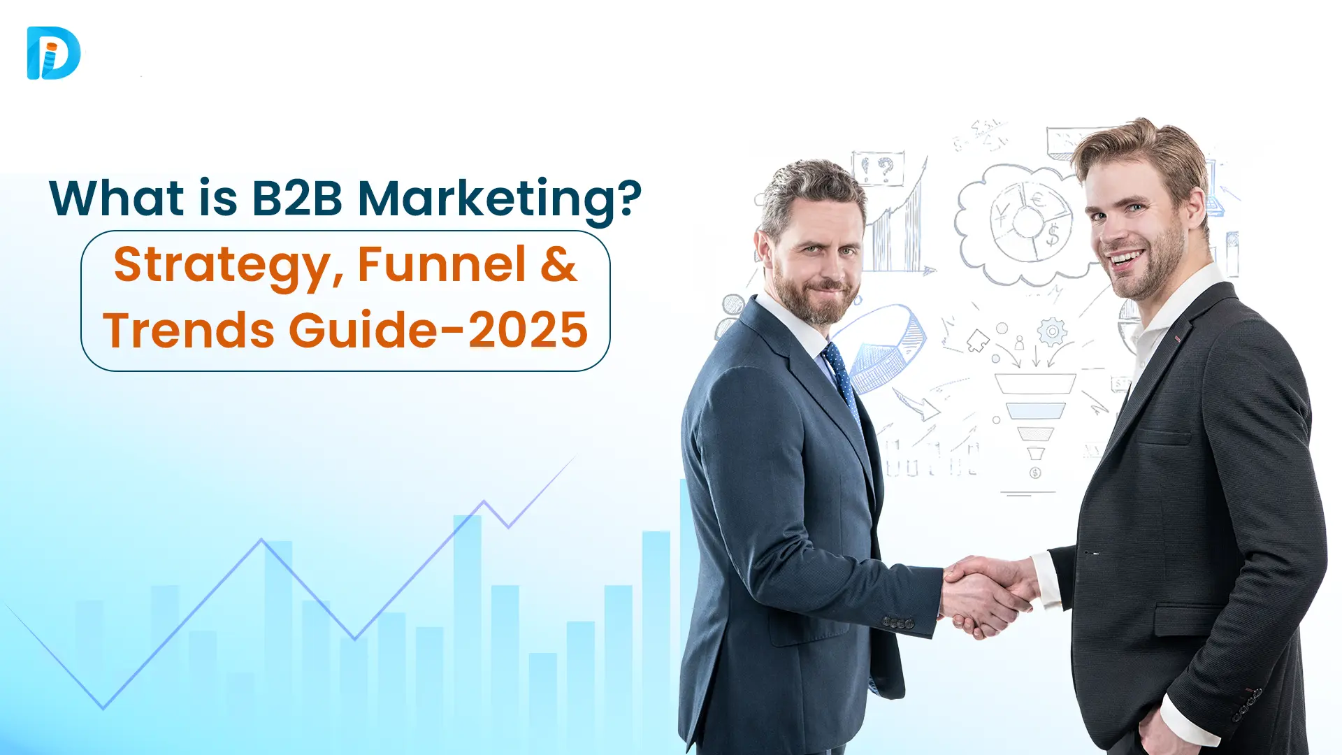 What is B2B Marketing? A Complete Guide in 2025